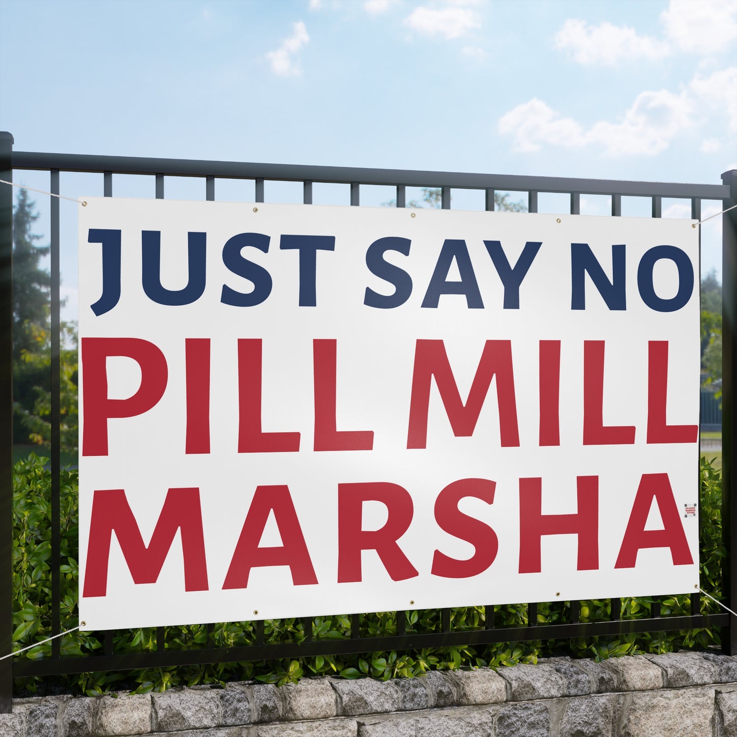 “JUST SAY NO PILL MILL MARSHA” Banner - TN 2026 Anti-Marsha Merch