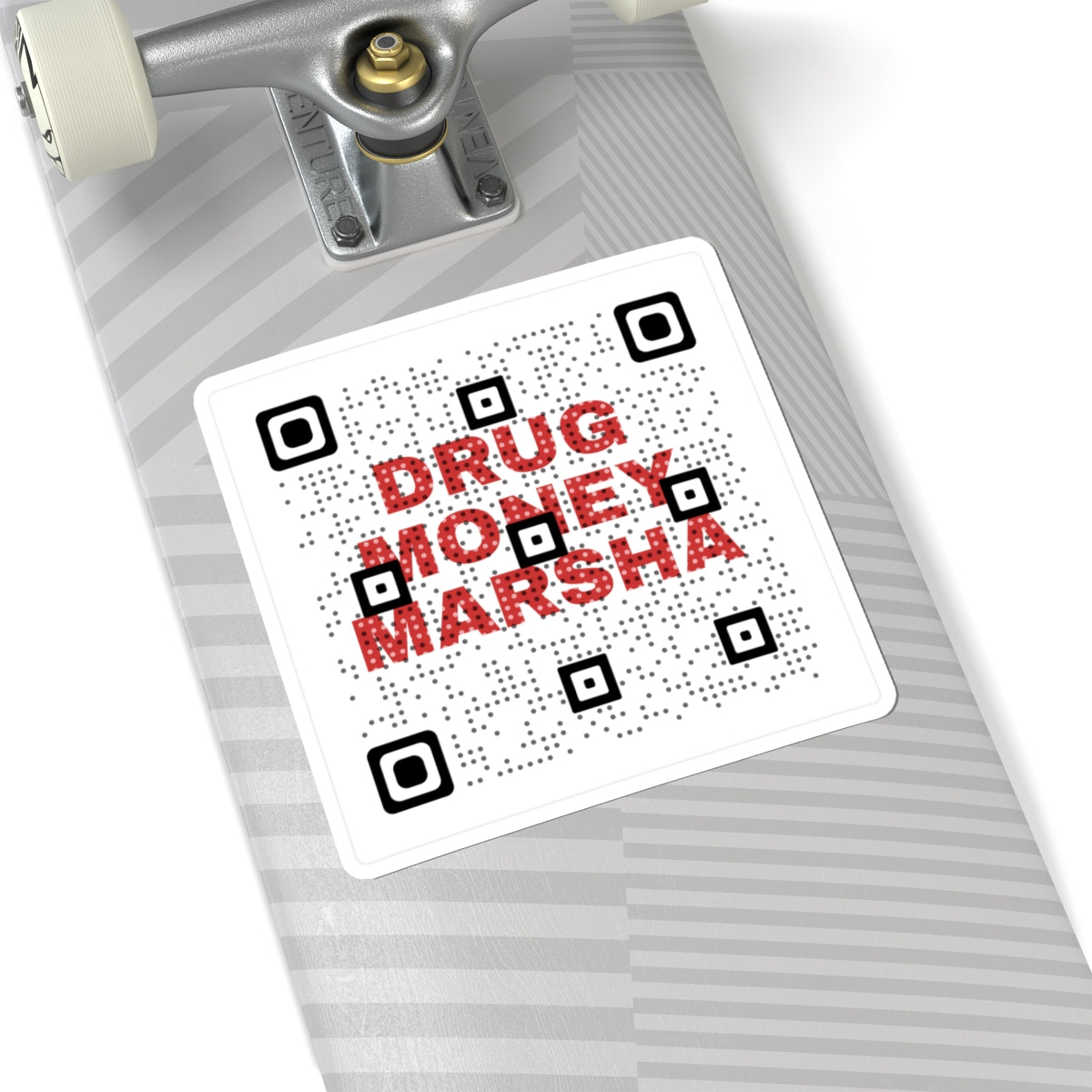 Kiss-Cut Sticker — 'DRUG MONEY MARSHA' QR Code Square Sticker