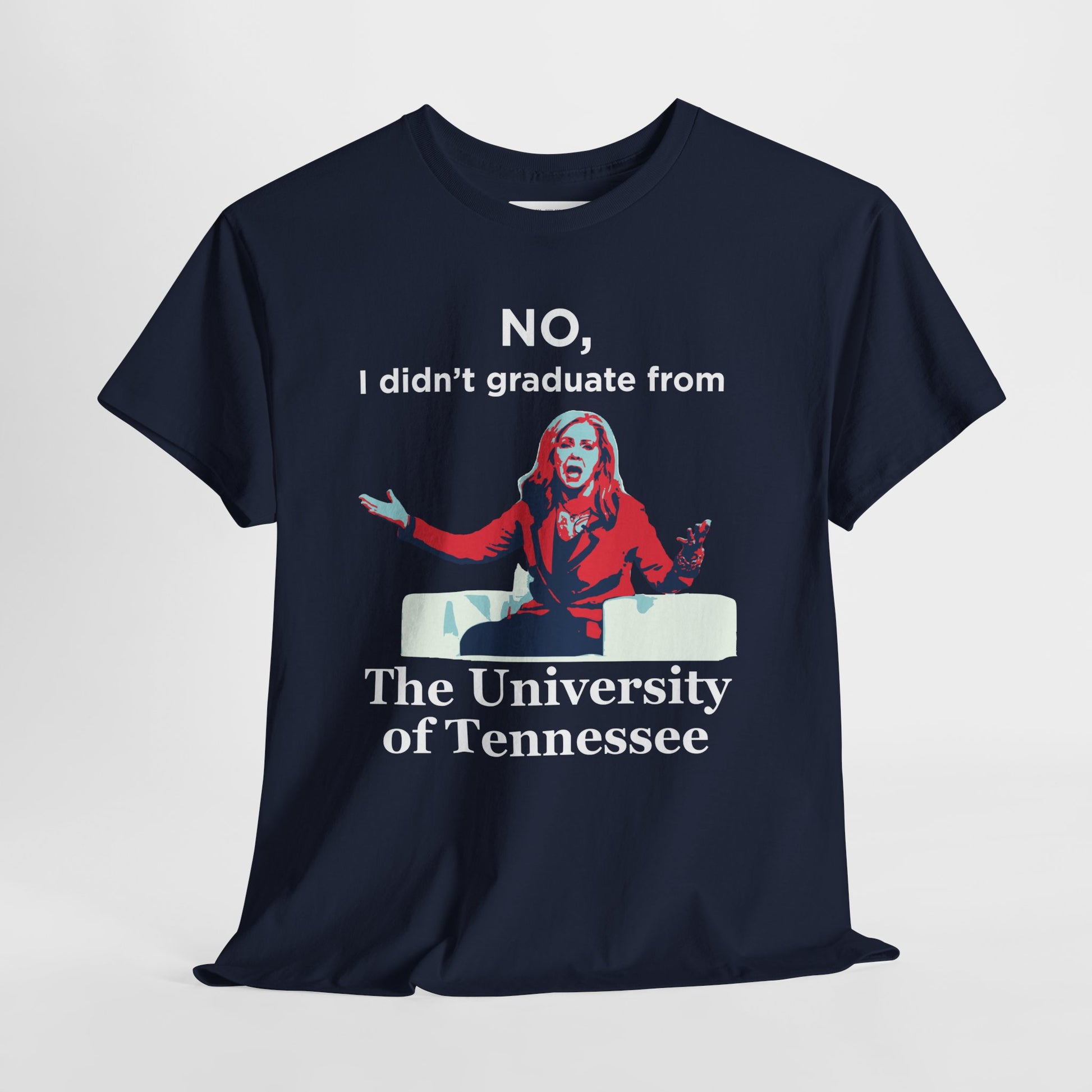 Navy Blue t-shirt with a Marsha Blackburn graphic and text 'No, I didn't graduate from The University of Tennessee'  in white 