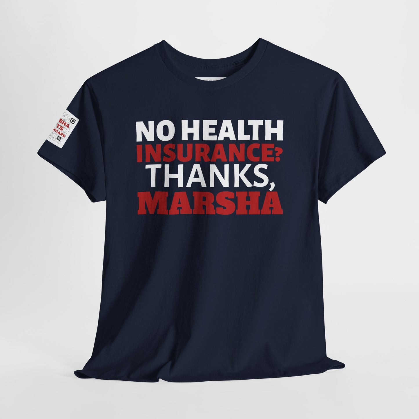 "No Health Insurance? Thanks, Marsha" Anti-Marsha Blackburn T-Shirt | TN 2026
