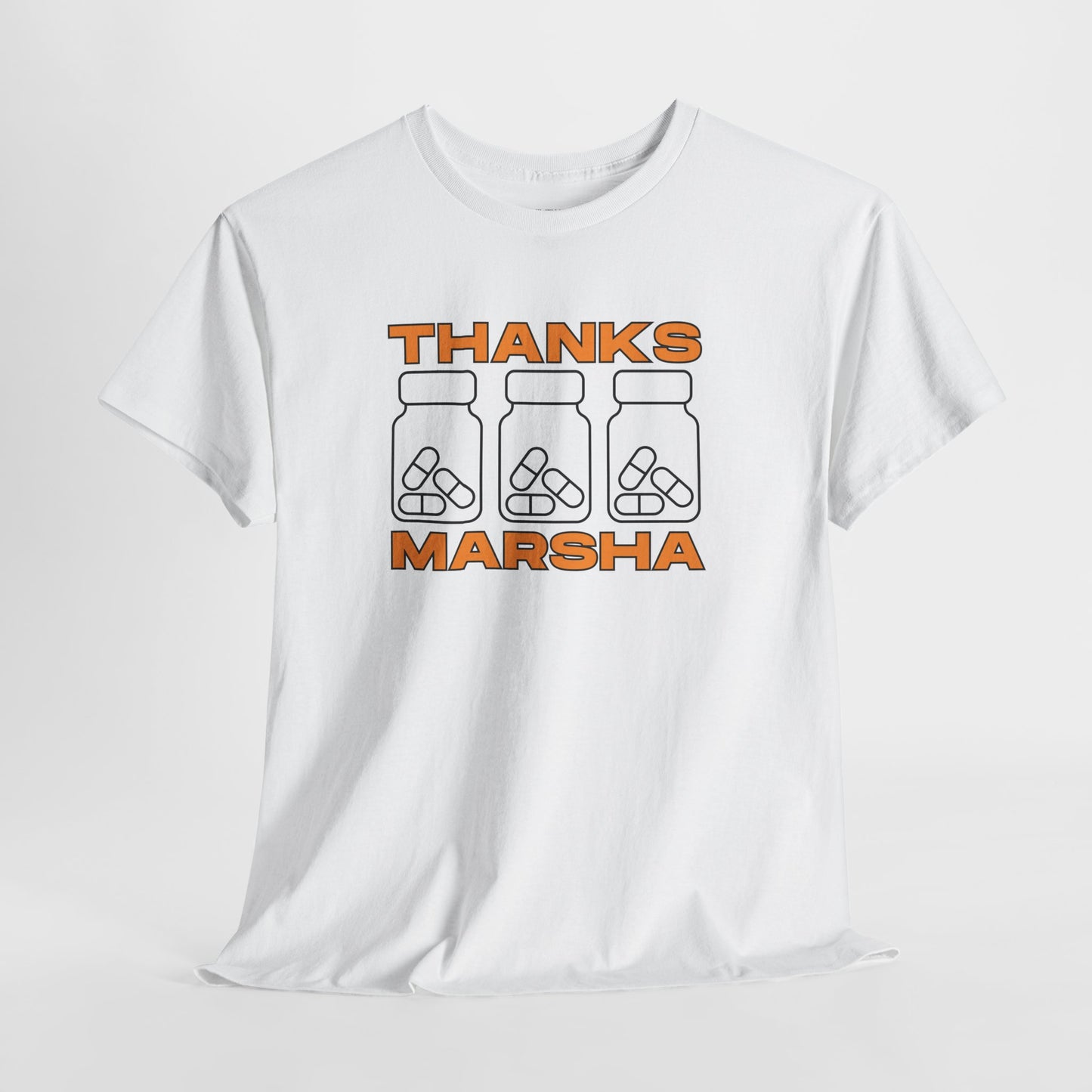 THANKS MARSHA Unisex T-Shirt