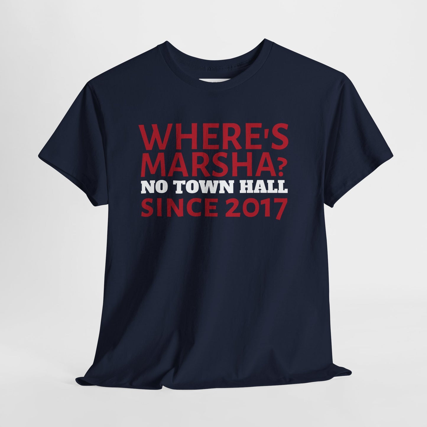 "Where's Marsha? No Town Hall Since 2017" Anti-Marsha Blackburn T-Shirt | TN 2026