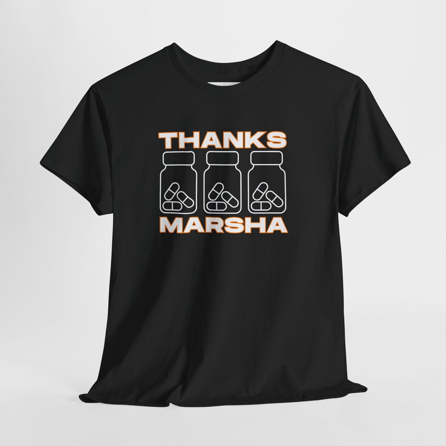 THANKS MARSHA Unisex T-Shirt