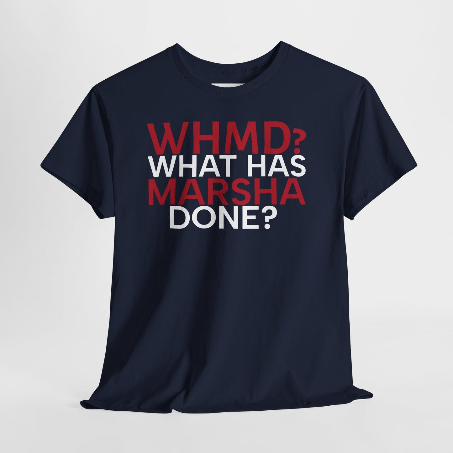 "WHMD? What Has Marsha Done?" Anti-Marsha Blackburn T-Shirt | TN 2026