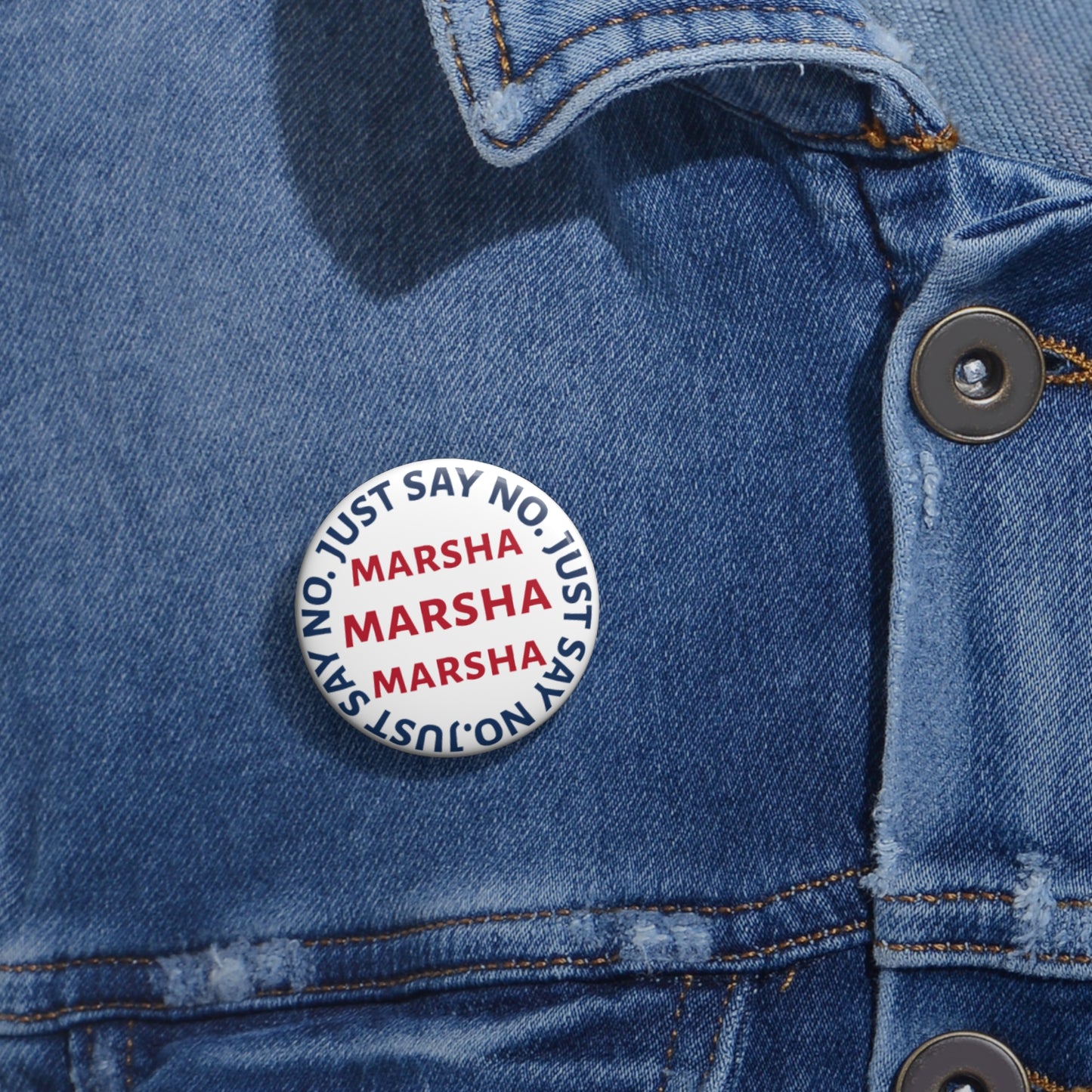 “JUST SAY NO MARSHA MARSHA MARSHA” Button - TN 2026 Governor Election Pin