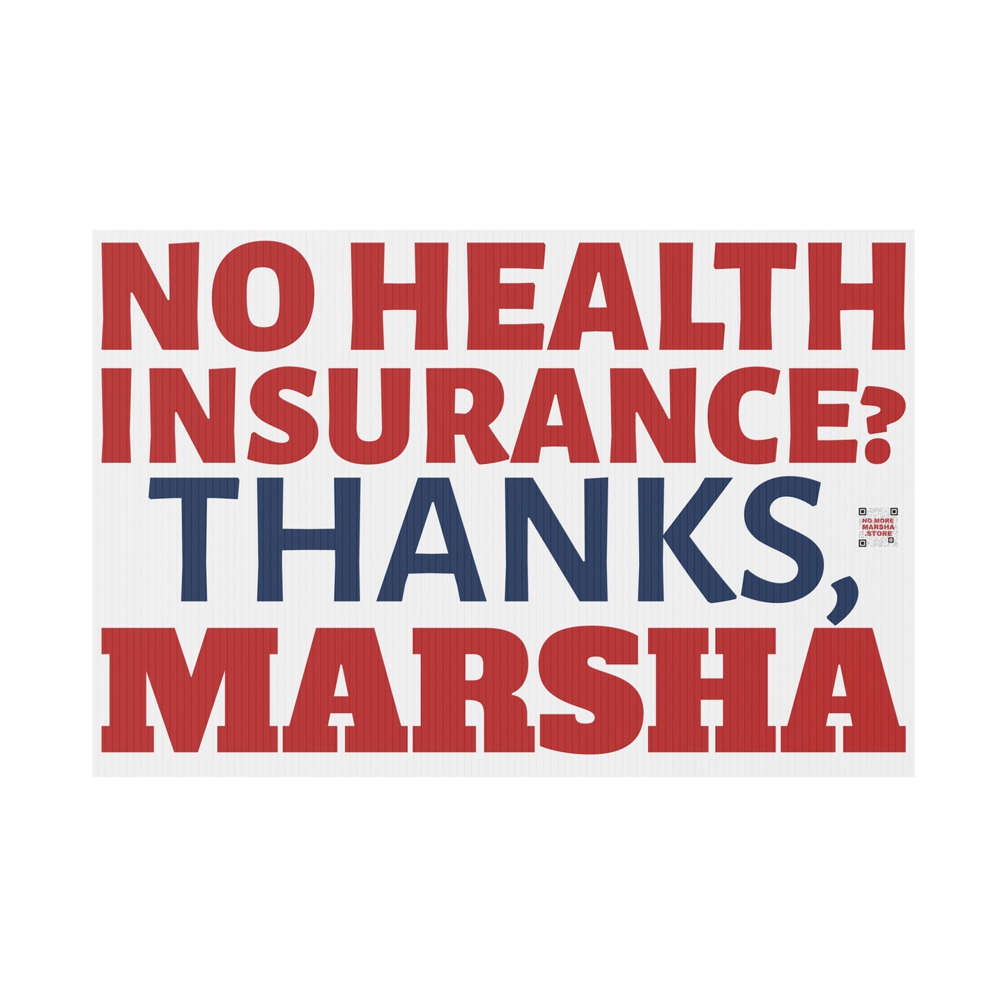 "No Health Insurance? Thanks, Marsha" Yard Sign | Anti-Marsha Blackburn TN 2026