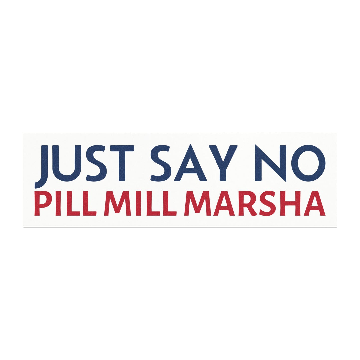 "Just Say No Pill Mill Marsha" Anti-Marsha Blackburn Car Magnet | TN 2026
