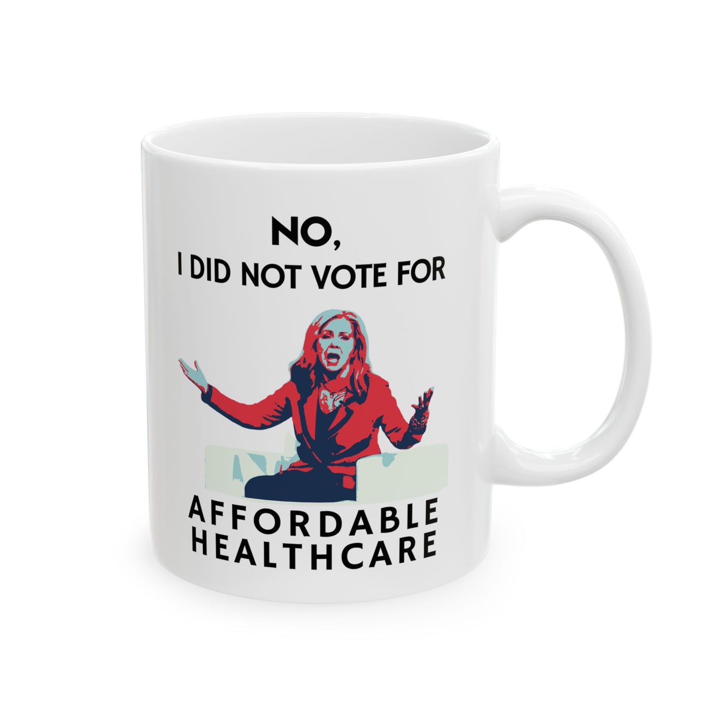 Mug with graphic of Marsha Blackburn and text 'No, I did not vote for affordable healthcare' in black text on a white background