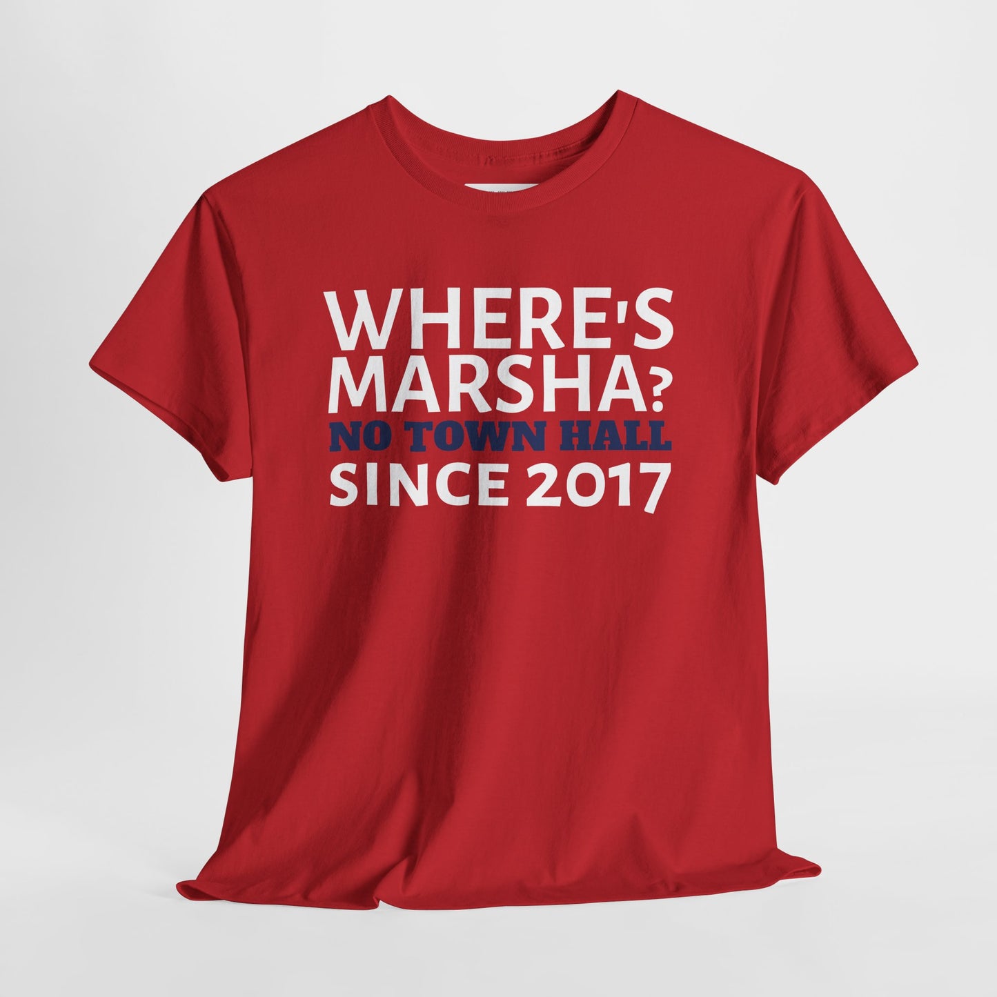 "Where's Marsha? No Town Hall Since 2017" Anti-Marsha Blackburn T-Shirt | TN 2026