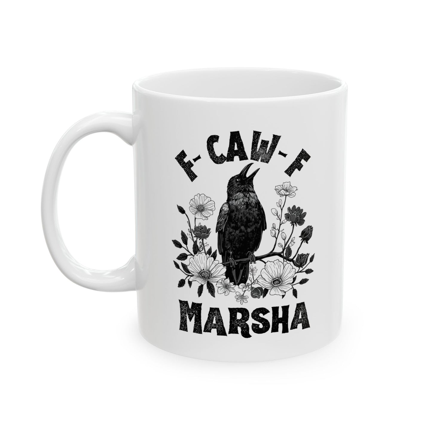 "F-CAW-F Marsha" Ceramic Coffee Mug | Anti-Marsha Blackburn TN 2026