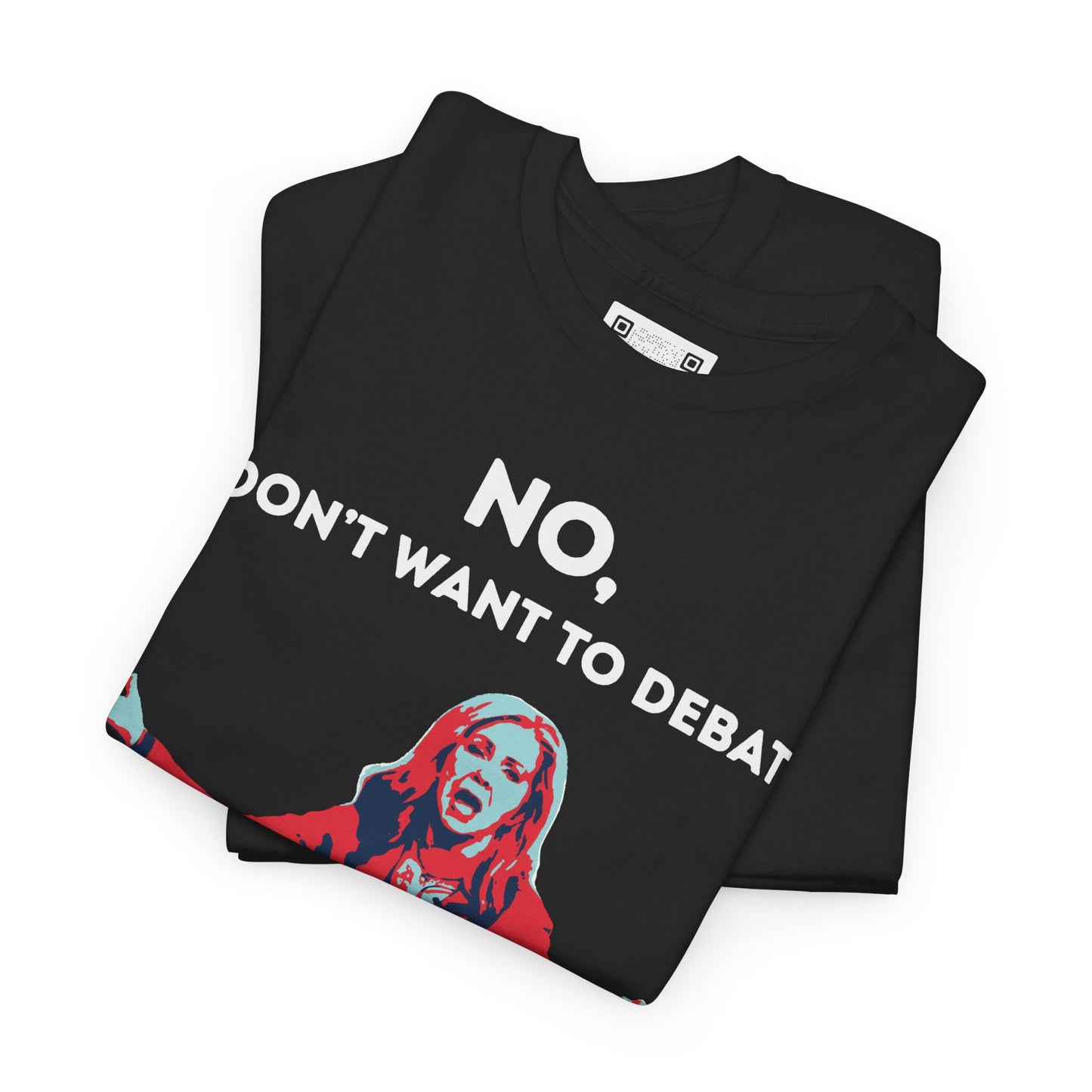 “NO, I DON’T WANT TO DEBATE JERRI GREEN”  Funny Graphic T-Shirt -TN 2026 Anti-Marsha Merch