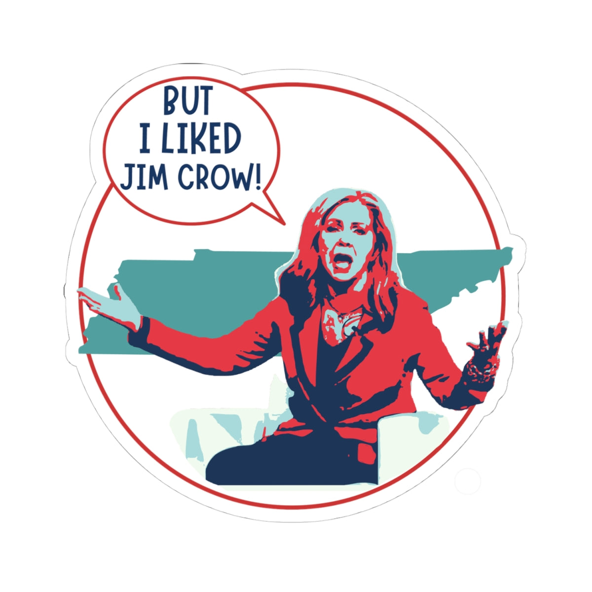"But I Liked Jim Crow" Sticker – Anti-Marsha Blackburn Gerrymandering TN 2026