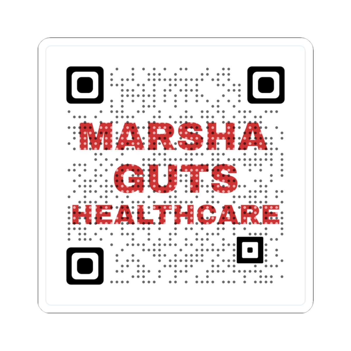 Marsha Guts Healthcare QR Kiss-Cut Sticker
