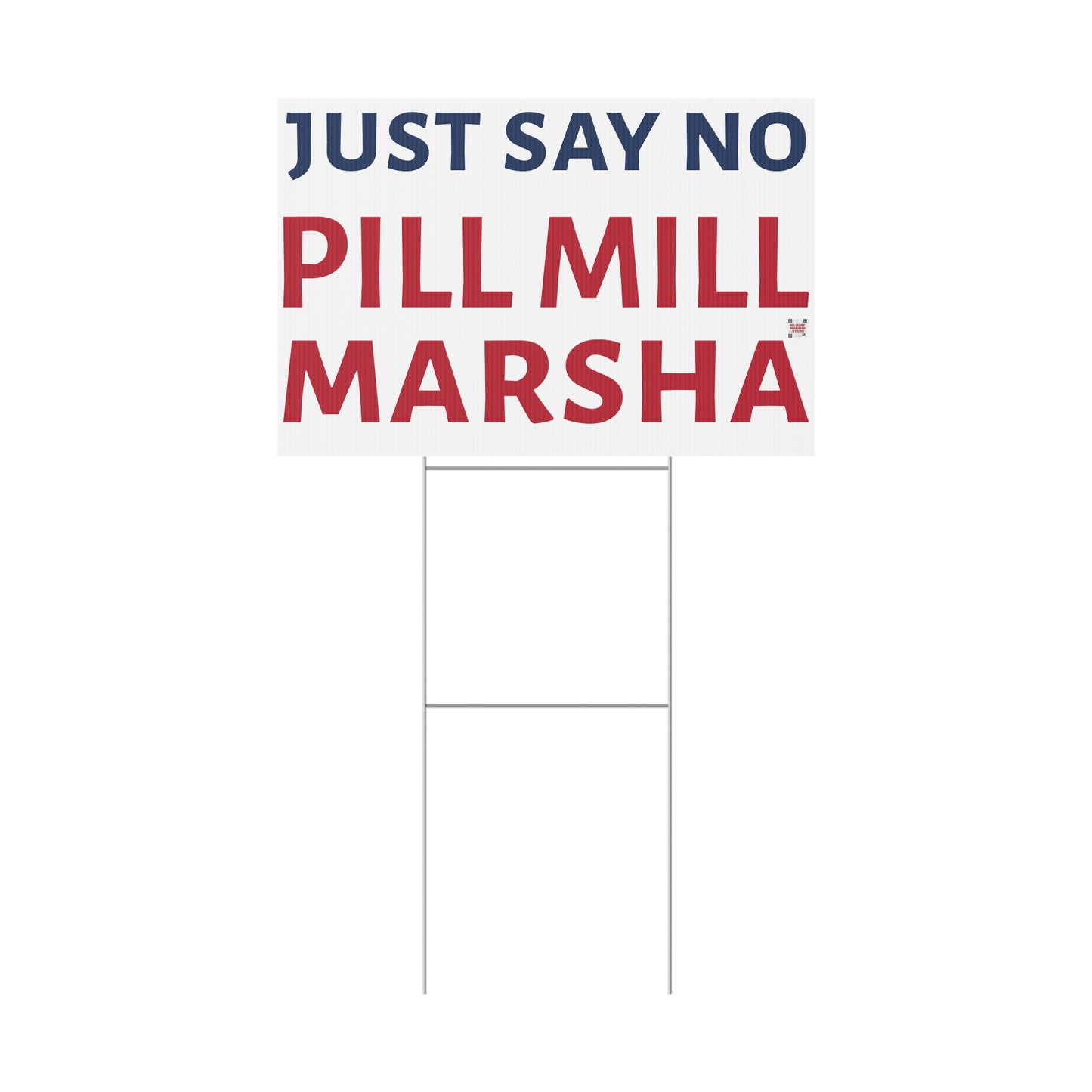 "Just Say No, Pill Mill Marsha" Yard Sign | Anti-Marsha Blackburn TN 2026