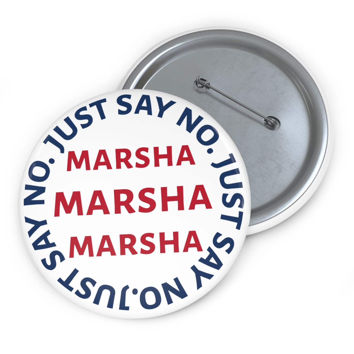 “JUST SAY NO MARSHA MARSHA MARSHA” Button - TN 2026 Governor Election Pin