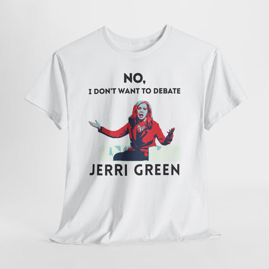 "Won't Debate Jerri Green" Anti-Marsha Blackburn T-Shirt | TN 2026