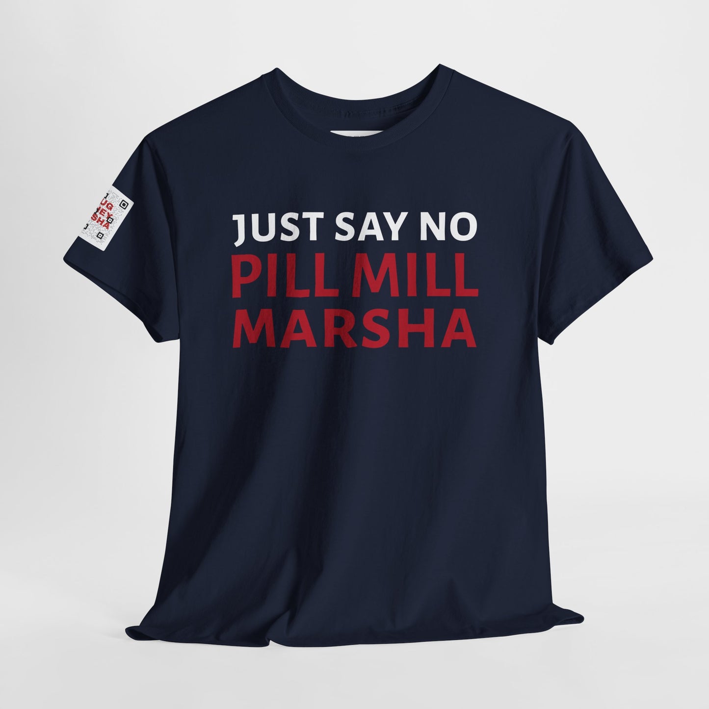 "Just Say No, Pill Mill Marsha" Anti-Marsha Blackburn T-Shirt | TN 2026