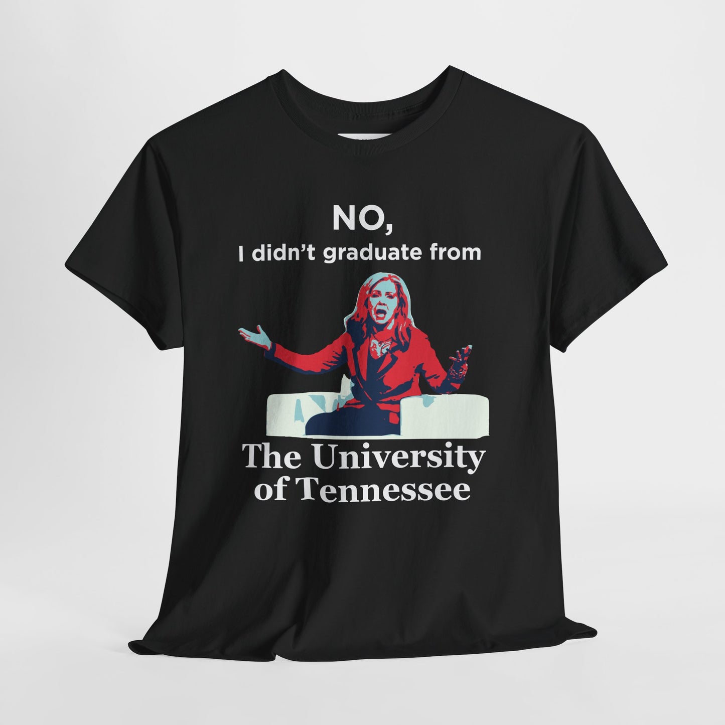 Black t-shirt with a Marsha Blackburn graphic and text 'No, I didn't graduate from The University of Tennessee'  in white 