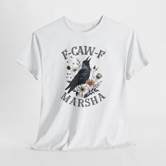 “F-CAW-F MARSHA” Wildflower Crow T-Shirt- TN 2026 Anti-Marsha Blackburn