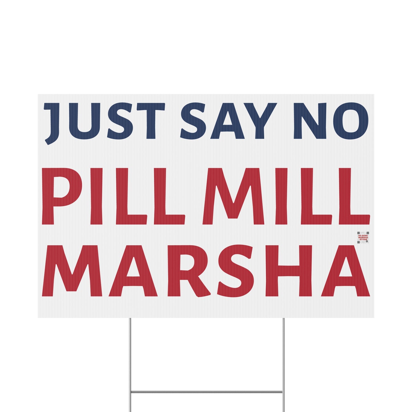 "Just Say No, Pill Mill Marsha" Yard Sign | Anti-Marsha Blackburn TN 2026