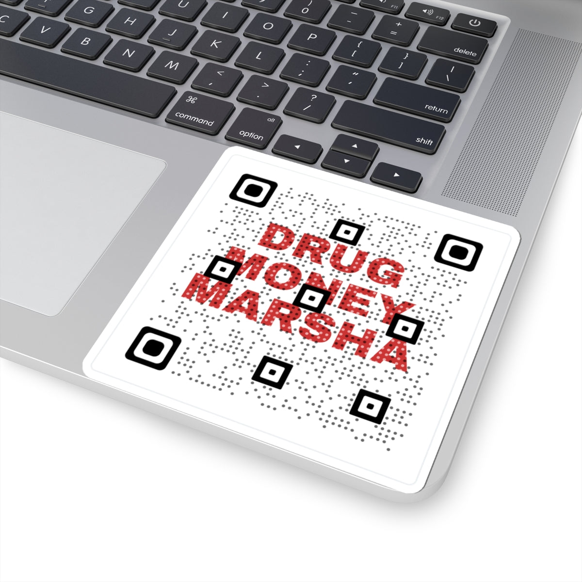 Kiss-Cut Sticker — 'DRUG MONEY MARSHA' QR Code Square Sticker
