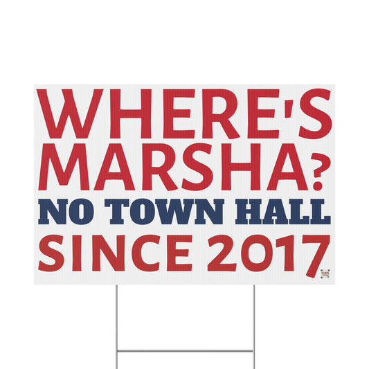"Where's Marsha? No Town Hall Since 2017" Yard Sign | Anti-Marsha Blackburn TN 2026