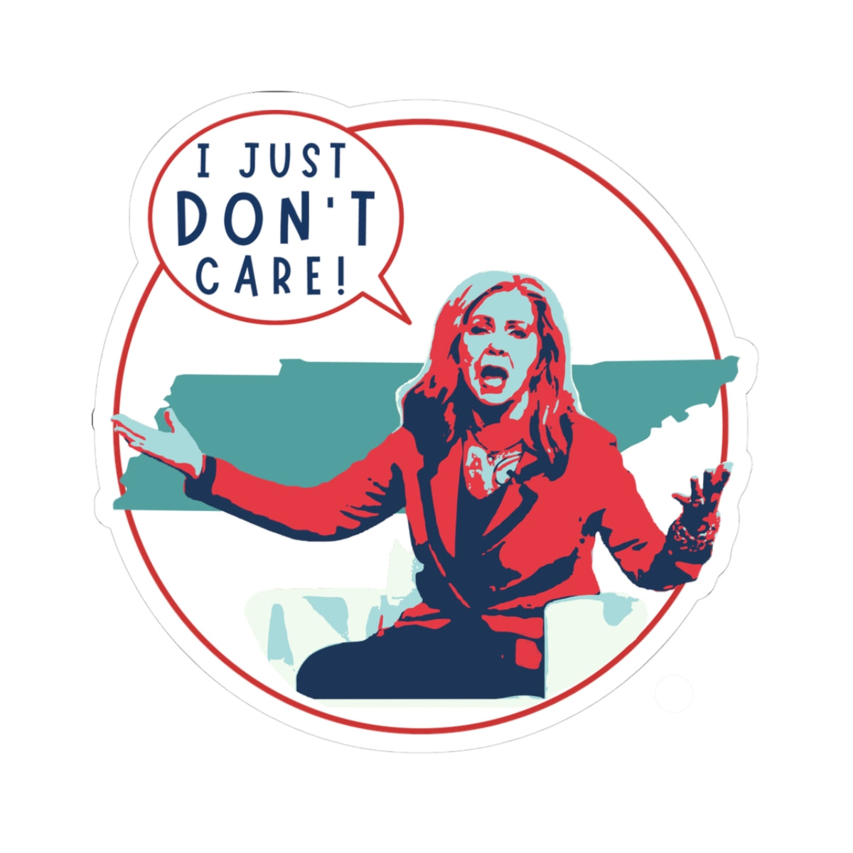 Sticker with a graphic of Marsha Blackburn with a speech bubble saying 'I just don't care!' on a white background.