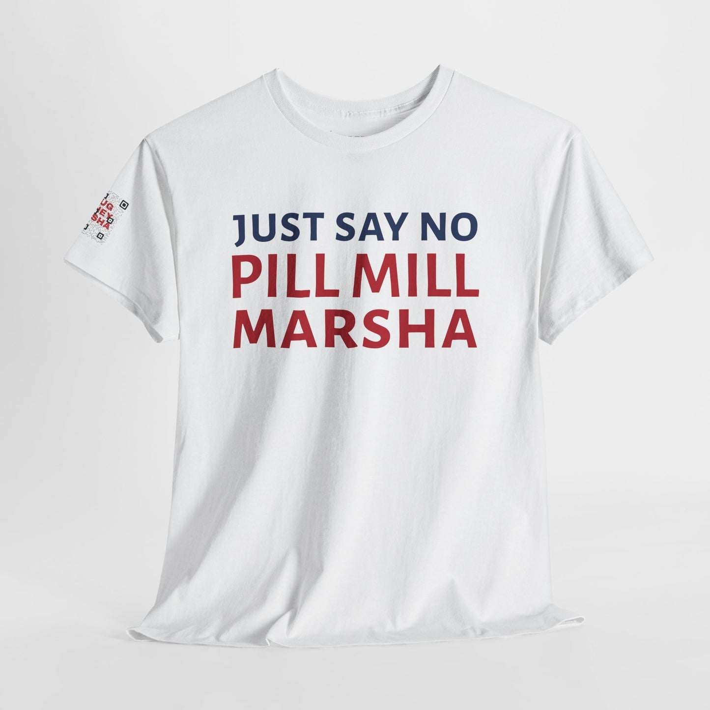 "Just Say No, Pill Mill Marsha" Anti-Marsha Blackburn T-Shirt | TN 2026