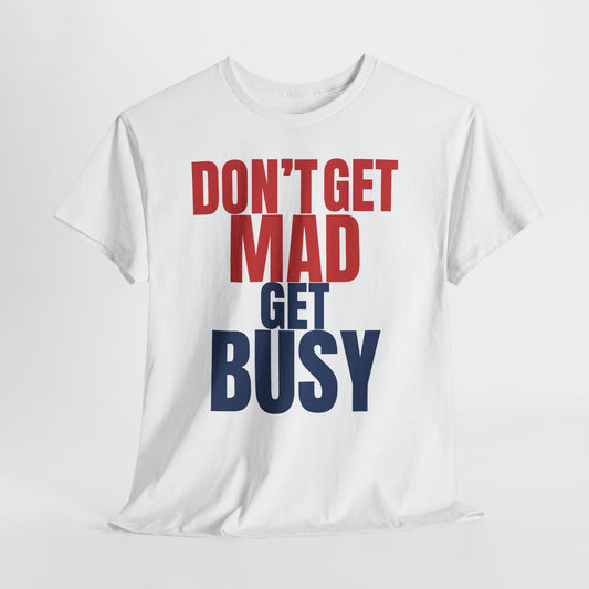 "Don't Get Mad, Get Busy" Anti-Marsha Blackburn T-Shirt | TN 2026