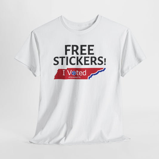 "FREE STICKERS!" Tennessee Voter T-Shirt — TN Midterm Election 2026 Tee